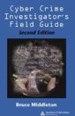 Cyber Crime Investigator's Field Guide, Second Edition