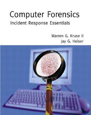 Computer Forensics : Incident Response Essentials