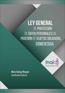 Ley General de Protección de Datos Personales en Posesión de Sujetos Obligados, COMENTADA